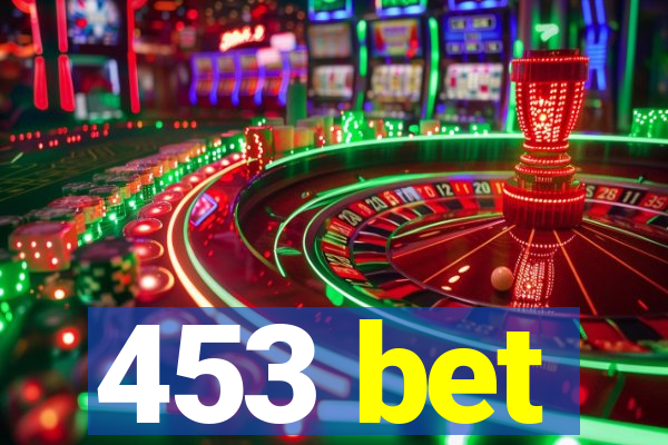 453 bet